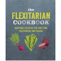 The Flexitarian Cookbook